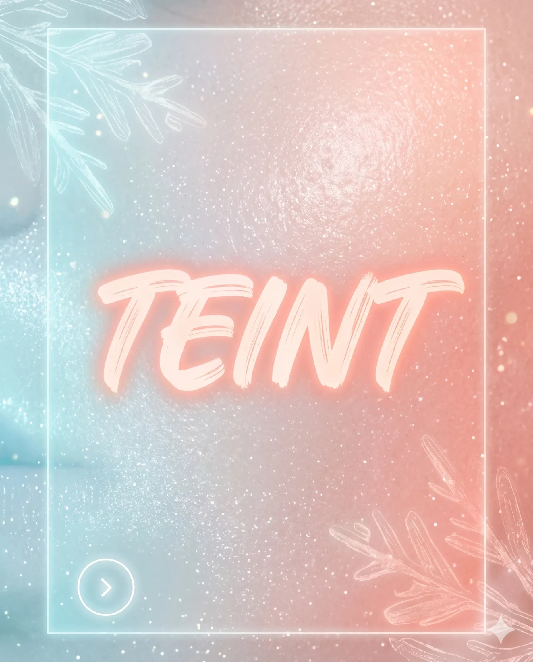 Teint